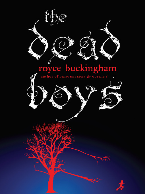 Title details for The Dead Boys by Royce Buckingham - Available